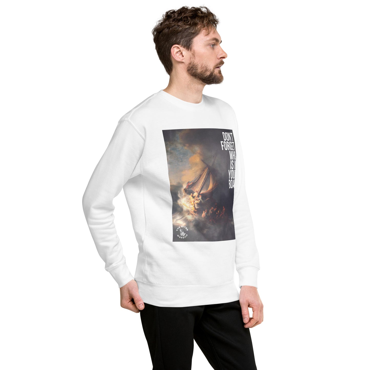 Don't Forget Who Is In Your Boat Premium Sweatshirt